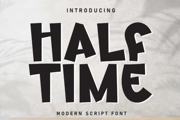 Half Time: A Fun Display Font for Small Business Branding That Stands Out