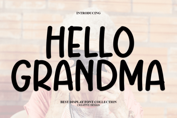 Hello Grandma: A Modern Display Font for Standout Marketing Visuals
