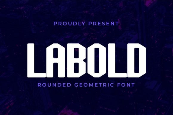Labold Rounded Geometric Display Font for Handmade Products and Craft Designs