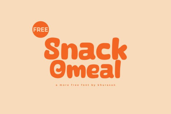 Snack Omeal Font for Campaign Graphics That Stand Out